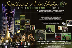 Golfasian est le tour opérateur officiel de la Southeast Asia/India Golf Merchandise Exposition 2010